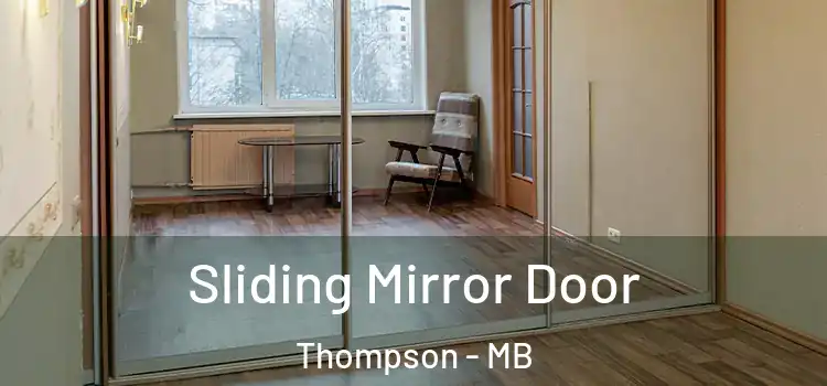  Sliding Mirror Door Thompson - MB